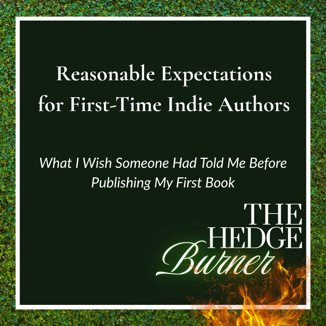 reasonable expectations for first time indie authors